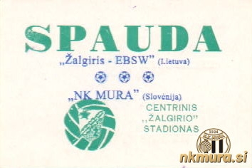 Spauda pomeni po litovsko press. Vstopnica v območje press, na tekmi Žalgiris : Mura Spauda pomeni po litovsko press. Vstopnica v območje press, na tekmi Žalgiris : Mura