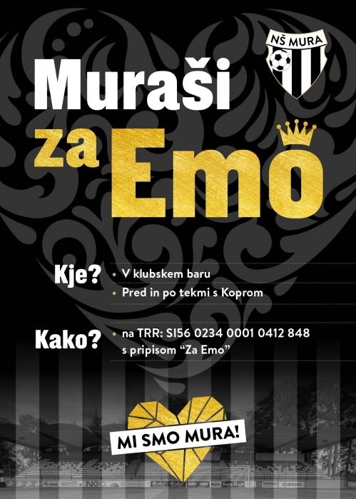 Letak Muraši za Emo, ki je bil izobešen na domačih tekmah Mure. Letak Muraši za Emo, ki je bil izobešen na domačih tekmah Mure.