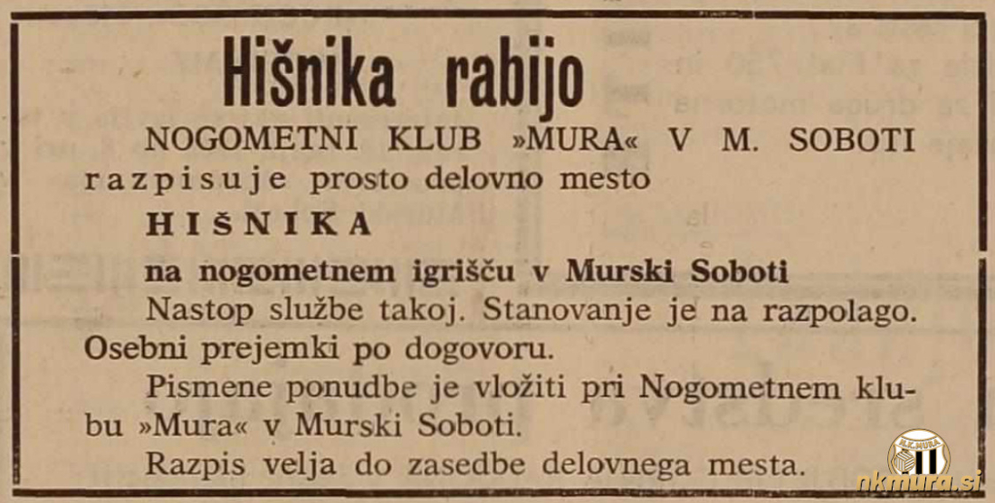 Oglasno sporočilo nogometnega kluba Mura za prosto delovno mesto hišnika. Oglasno sporočilo nogometnega kluba Mura za prosto delovno mesto hišnika.