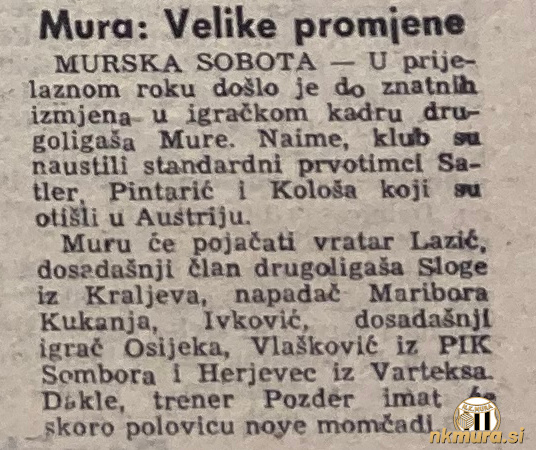 Sportske novosti so 21. julija 1973 poročale, da je Muro med drugim okrepil Vladimir Vlaškalić.